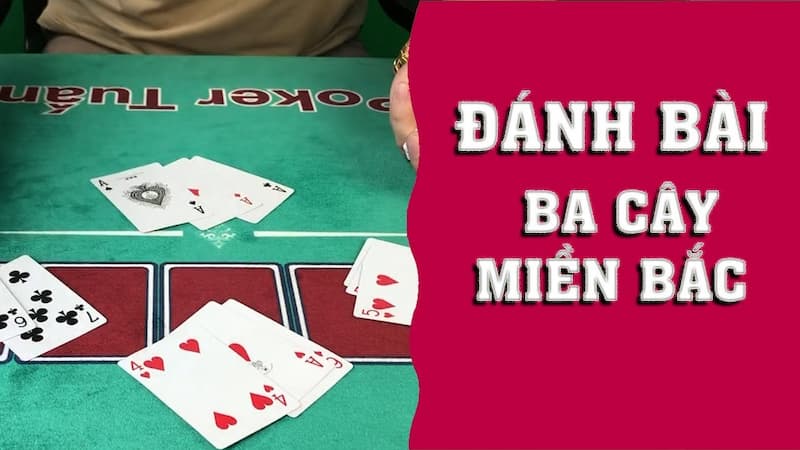 Cách chơi 3 cây diễn ra trong một ván bài